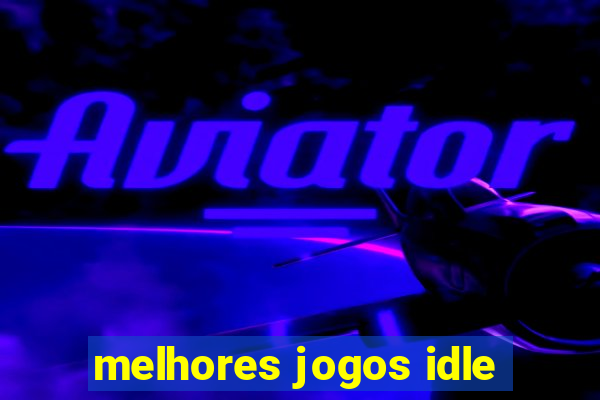 melhores jogos idle